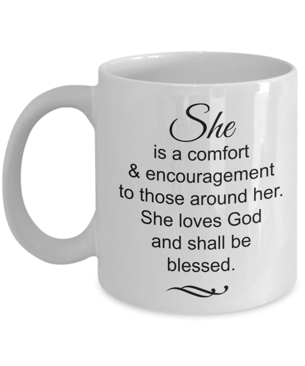 Christian Mom Wife Gifts - She is a Comfort and Encouragement She Shall be Blessed Mug, 11 Oz Cup