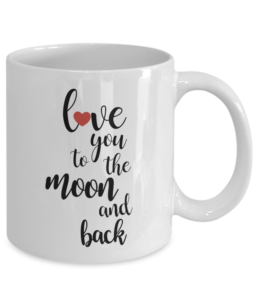 Novelty Coffee Mug - Love You To The Moon And Back, 11 oz Cup