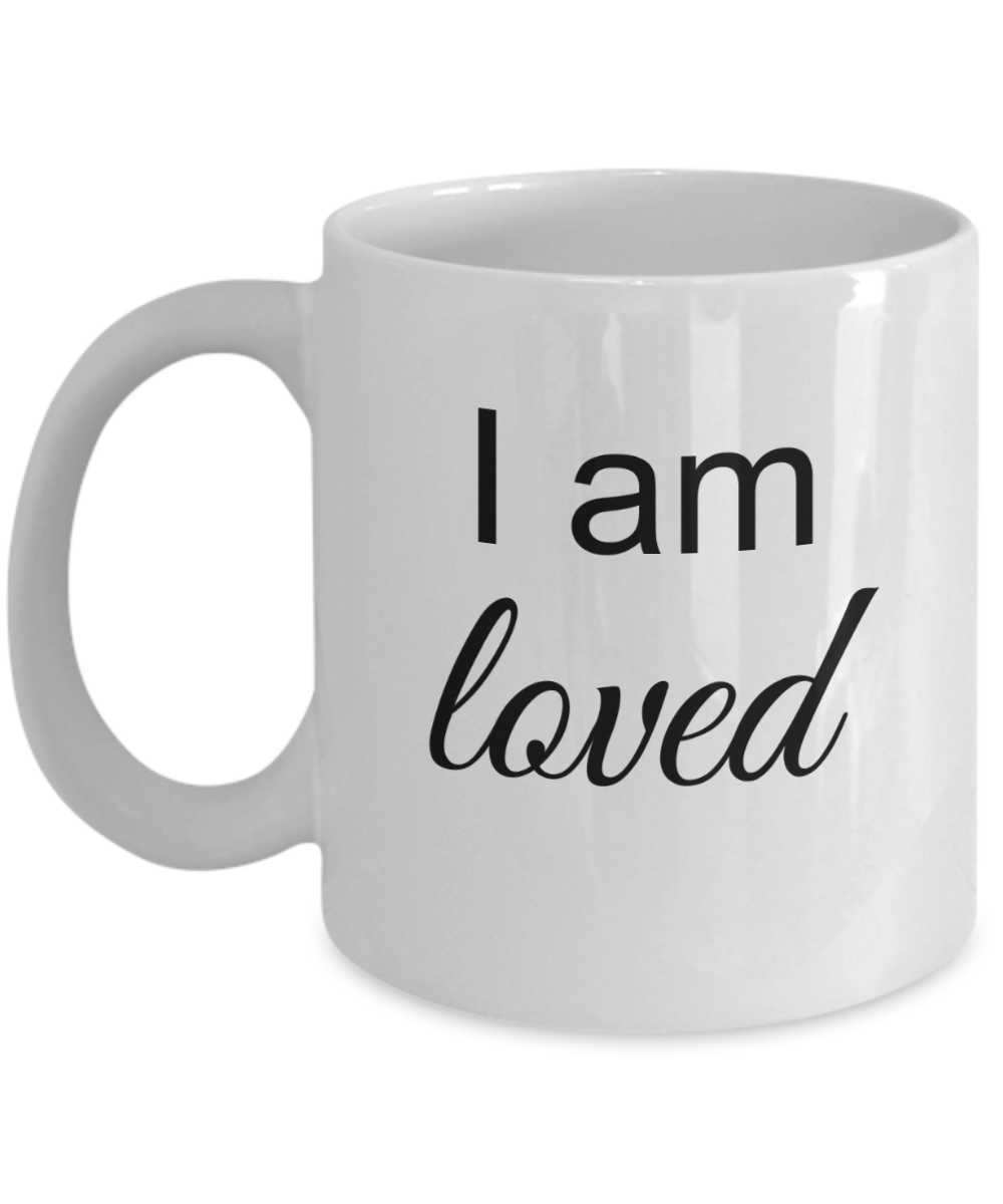 Mantra Mug - I am Loved, Positive Affirmation Statement, Inspirational Gift Ideas for Girls Teens Women Boys Men, Self Reminder Empowerment Coffee Cup, 11 Oz