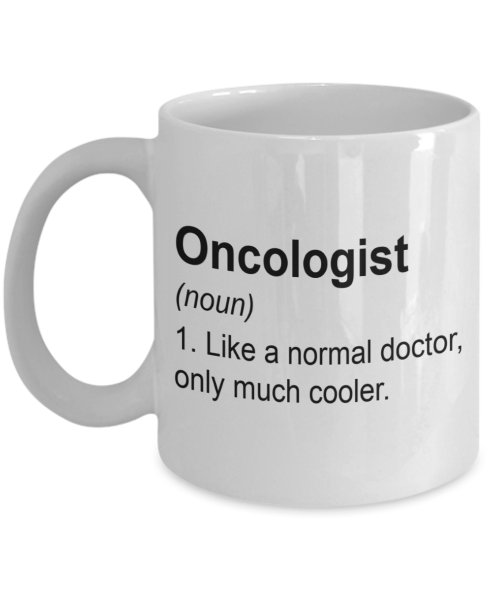 Oncologist Gifts - Like a Normal Doctor Only Much Cooler Coffee Mug, Appreciation Birthday Christams Gift Ideas for MD, 11 Oz Cup