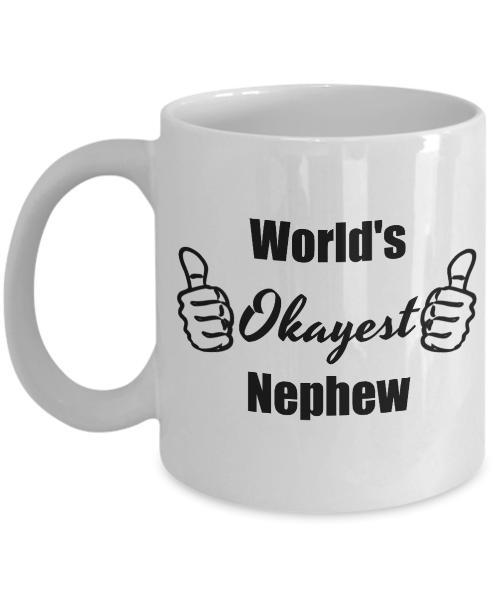 Worlds Okayest Nephew Funny Coffee Mug - 11 Oz Cup, Cool Birthday Christmas Gifts