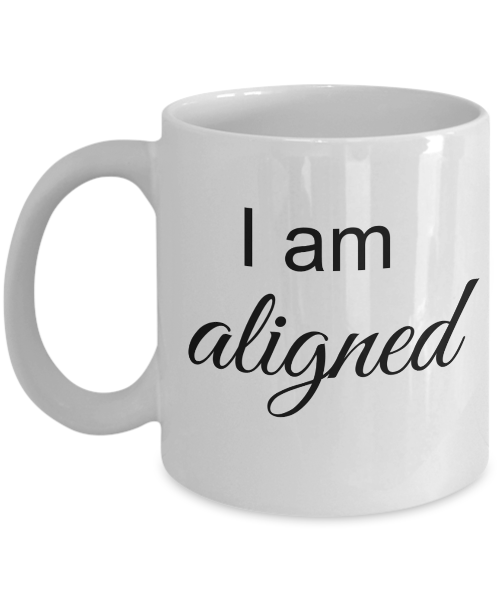 Mantra Mug - I am Aligned, Law of Attraction Positive Affirmation for Office, Inspirational Gift Ideas 11 Oz Coffee Cup