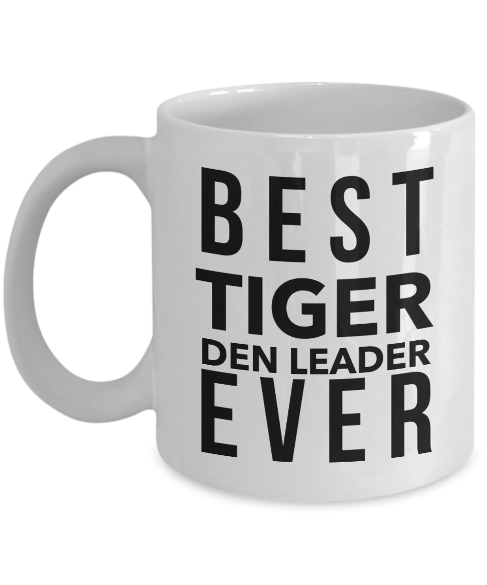 Cub Scout Tiger Leader Gift - Best Den Leader Ever Mug, Novelty Appreciation Gift Ideas, 11 Oz Coffee Cup
