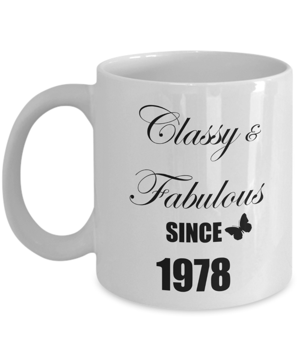 4oth Birthday Gifts For Women - Classy and Fabulous Since 1978, Novelty Coffee Mug For Her, 11 Oz Cup